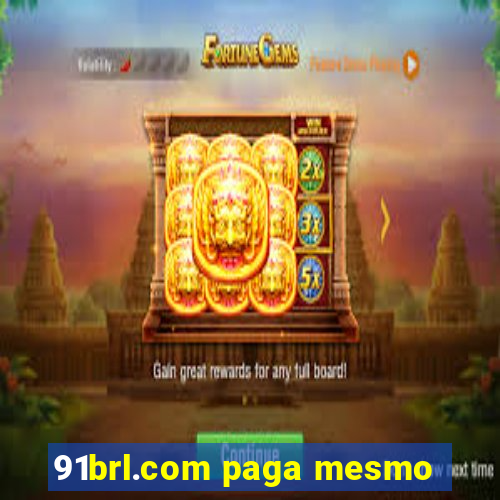 91brl.com paga mesmo